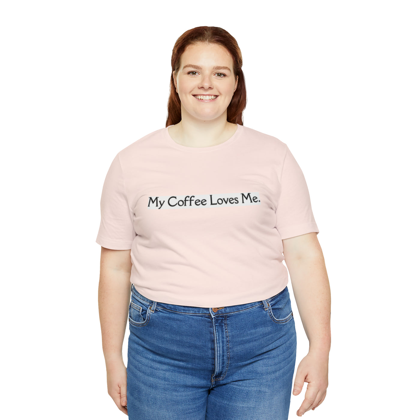 My Coffee Loves Me. Unisex Jersey Short Sleeve Tee - Home and Galaxy