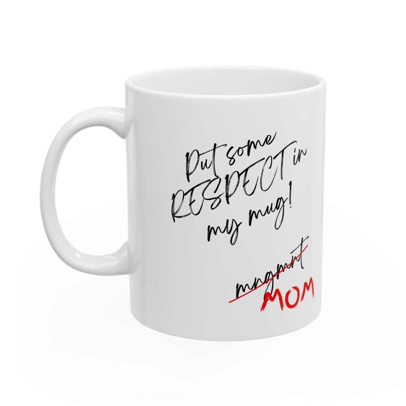 R.E.S.P.E.C.T Mothers Day Mug, - Home and Galaxy