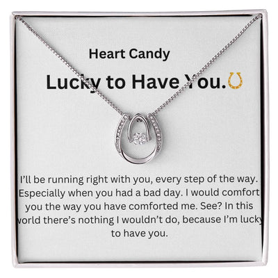 Lucky To Have You - Horseshoe Necklace - Home and Galaxy